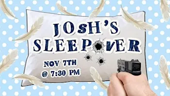 Josh's Sleepover