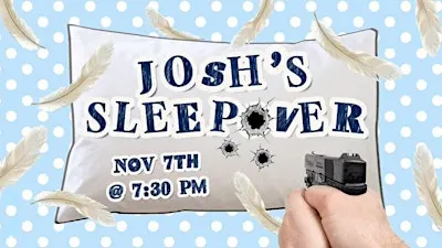 Josh's Sleepover