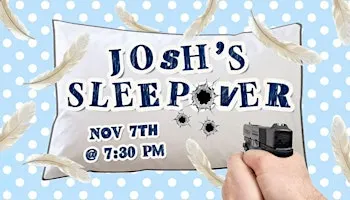Josh's Sleepover