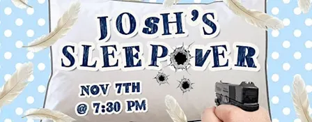 Josh's Sleepover