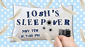 Josh's Sleepover