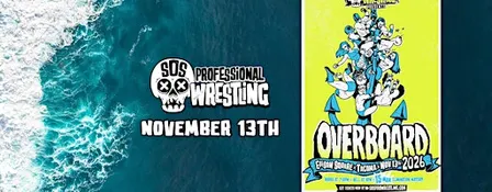 SOS Pro Wrestling - Overboard
