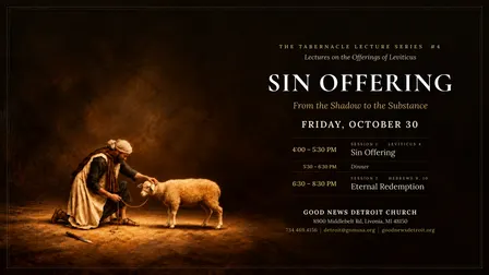 The Tabernacle Lecture Series #4: Sin Offering
