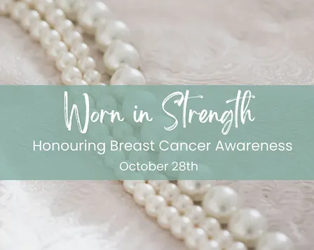 Worn in Strength: Honouring Breast Cancer Awareness