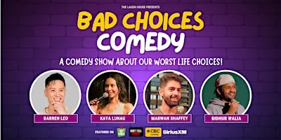 Bad Choices Comedy - Standup Comedy Show About Our Worst Life Choices!