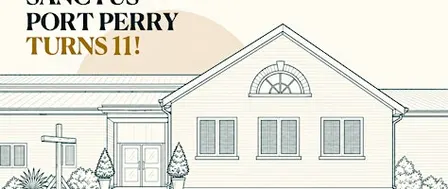 Sanctus Port Perry Turns 11