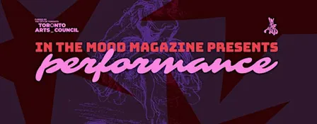 In The Mood Magazine presents… PERFORMANCE ✦ A launch party & fundraiser