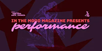 In The Mood Magazine presents… PERFORMANCE ✦ A launch party & fundraiser