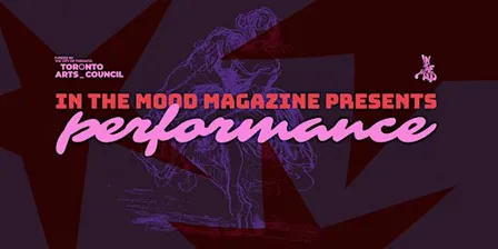 In The Mood Magazine presents… PERFORMANCE ✦ A launch party & fundraiser
