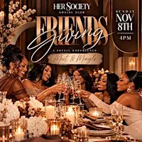HER Society Presents FRIENDSGIVING