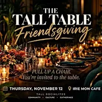 The Tall Table: Friendsgiving