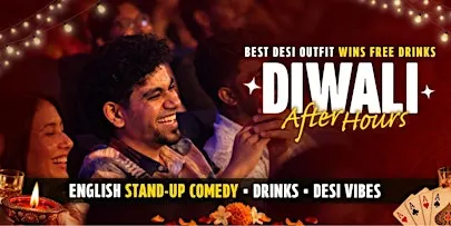 Diwali After Hours | A Night of Stand-Up Comedy, Drinks and Desi Vibes