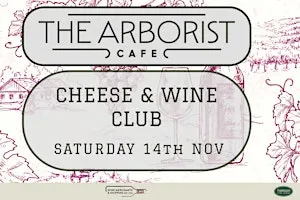 Arborist Cheese & Wine Club