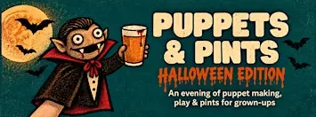 Puppets & Pints: Halloween Edition
