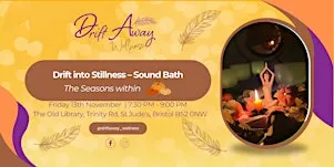 Drift Into Stillness Sound Bath