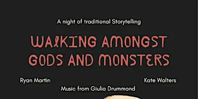 Walking Amongst Gods and Monsters