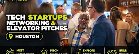 Houston Tech Startups Networking & Elevator Pitches Event