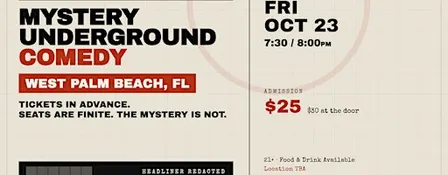 Mystery Underground Comedy Event - West Palm Beach
