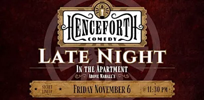Henceforth Comedy Late Night