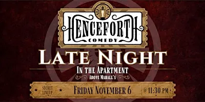 Henceforth Comedy Late Night