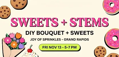 Sweets & Stems