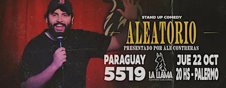 ALEATORIO - STAND UP COMEDY - Por ALE CONTRERAS