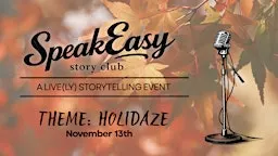 SpeakEasy Story Club: HOLIDAZE