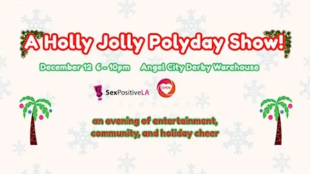 A Holly Jolly Polyday Show