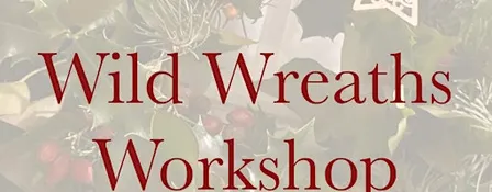 Wild Wreaths Workshop