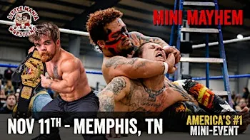 Little Mania Micro Wrestling Invades - Memphis, TN!!