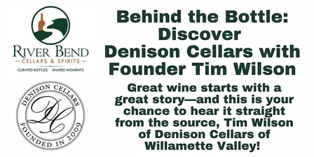 Behind the Bottle: Discover Denison Cellars with Founder Tim Wilson