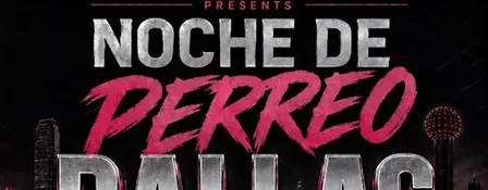 Noche de Perreo (Dallas Edition)