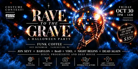 Rave to the gRAVE