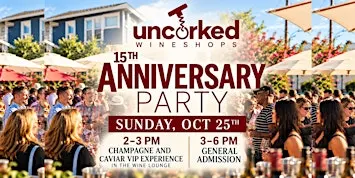 Uncorked 15th Anniversary Party