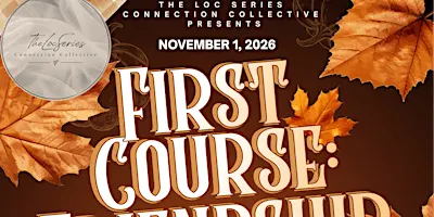 FIRST COURSE: FRIENDSHIP| A Curated Friendship Matchmaking Experience