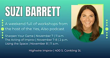 The Acting of Improv: A Two-Day Workshop with Suzi Barrett