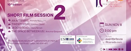 Through a Lebanese Lens - Short Films Session 2