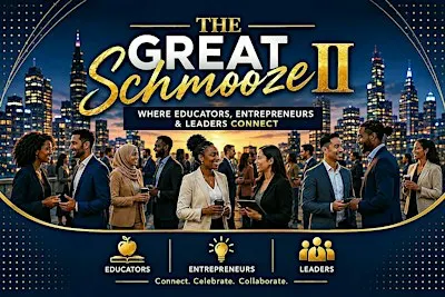 The Great Schmooze II- Where Educators, Entrepreneurs & Leaders Connect