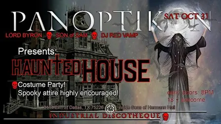Haunted House! PANOPTIKON's Annual Halloween Party