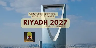 Riyadh 2027 Venture Capital World Summit