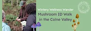 Winter Mushroom ID Walk in the Colne Valley