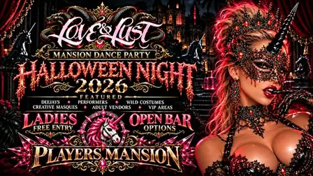 Love & Lust 2026. HALLOWEEN NIGHT * LADIES FREE ENTRY & OPEN BAR Options.