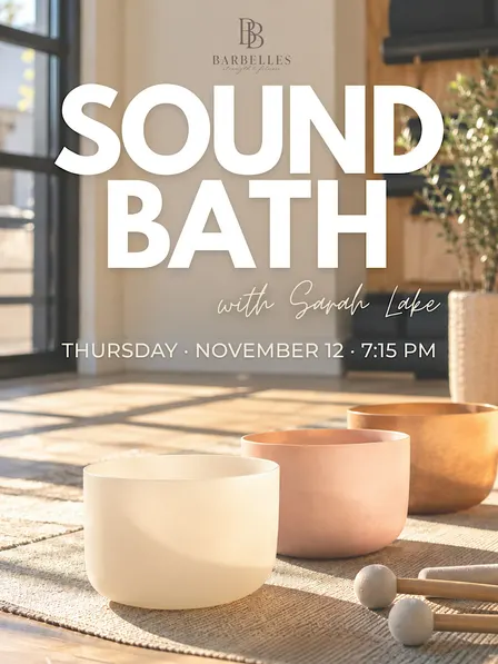 Sound Bath at Barbelles