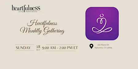 Heartfulness Monthly Gathering,  Oct 18, Heartfulness Atlanta Center
