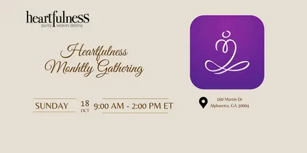 Heartfulness Monthly Gathering,  Oct 18, Heartfulness Atlanta Center
