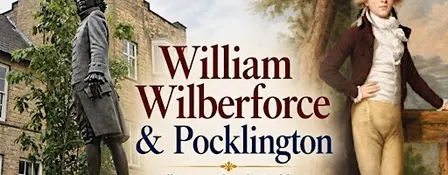 William Wilberforce & Pocklington