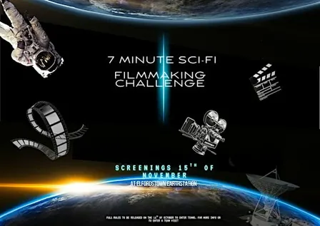 7 Minute Scifi Filmmaking Challenge at Elfordstown Earthstation