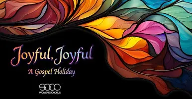 Joyful, Joyful! A Gospel Holiday (Saturday)