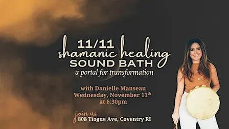 11/11 Shamanic Sound Bath: A Portal of Transformation