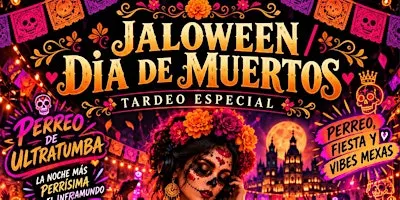Día de Muertos Tardeo Especial